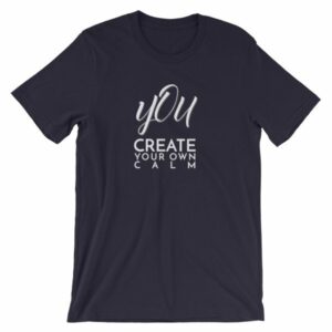 You Create Your Own Calm Yogi Buddhism T-Shirt - Image 7