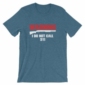 Warning I Do Not Call 911 2nd Amendment Gun Rights T-Shirt - Image 3