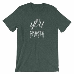 You Create Your Own Calm Yogi Buddhism T-Shirt - Image 4