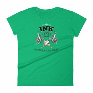Ink It Does A Body Good Tattoo Lovers Women's T-Shirt - Image 10