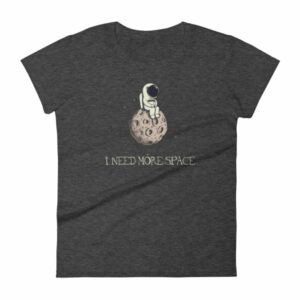 I Need More Space Lonely Astronaut On Moon Women's T-Shirt - Image 3