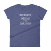 Don't Bother Me I'm Having a Sexual Fantasy Funny Women's T-Shirt - Image 6