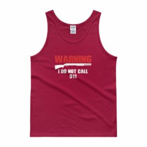Warning I Do Not Call 911 2nd Amendment Gun Rights Tank top - Image 7