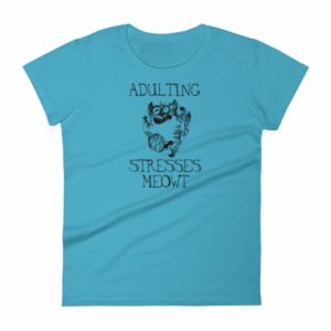 Adulting Stresses Meowt Funny Cat Lovers Women's T-Shirt - Image 11