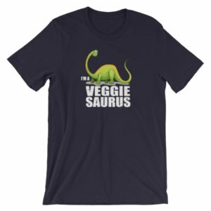 I'm A Veggiesaurus Vegan Lifestyle Dinosaur T-Shirt - Image 7