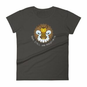 Bee Still and Meditate Meditating Bee Buddhism yoga Women's T-Shirt - Image 2