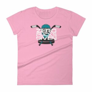 Zero Pucks Given Hockey Lovers Women's T-Shirt - Image 13