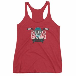Zero Pucks Given Hockey Lovers Women's tank top - Image 11