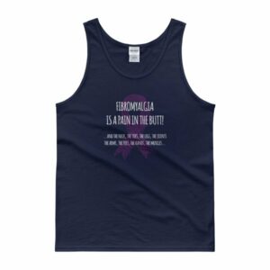 Fibromyalgia Is A Pain In The Butt! Awareness Tank top - Image 2