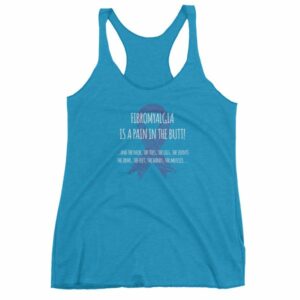 Fibromyalgia Is A Pain In The Butt! Awareness Women's tank top - Image 11