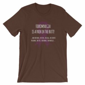 Fibromyalgia Is A Pain In The Butt! Awareness T-Shirt - Image 2