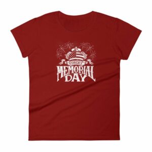 We Will Never Forget Memorial Day American Flag Women's T Shirt - Image 13