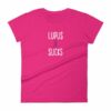 Lupus Sucks Chronic Illness Awareness Snarky Women's T-Shirt - Image 10