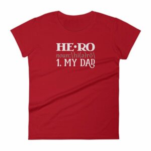 Hero Definition My Dad Fathers Day My Hero Women's T-Shirt - Image 14