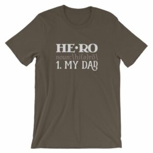 Hero Definition My Dad Fathers Day My Hero T-Shirt - Image 10