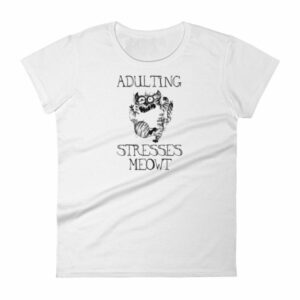 Adulting Stresses Meowt Funny Cat Lovers Women's T-Shirt - Image 2