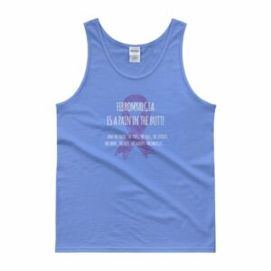 Fibromyalgia Is A Pain In The Butt! Awareness Tank top - Image 5