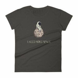 I Need More Space Lonely Astronaut On Moon Women's T-Shirt - Image 2