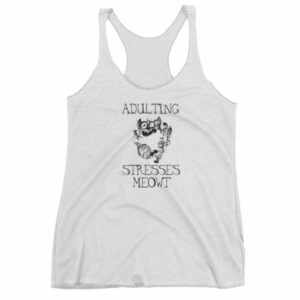 Adulting Stresses Meowt Funny Cat Lovers Women's tank top - Image 5