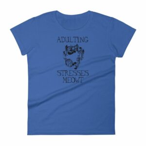 Adulting Stresses Meowt Funny Cat Lovers Women's T-Shirt - Image 8