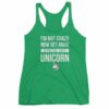 Im Not Crazy Now Get Away From My Unicorn Funny Women's Tank Top - Image 10