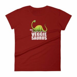 I'm A Veggiesaurus Vegan Lifestyle Dinosaur Women's T-Shirt - Image 9