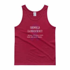 Fibromyalgia Is A Pain In The Butt! Awareness Tank top - Image 7