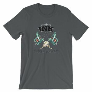 Ink It Does A Body Good Tattoo Lovers T-Shirt - Image 7