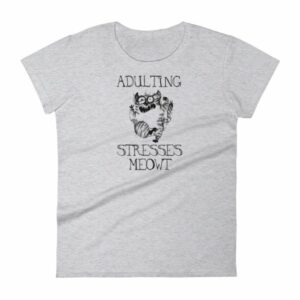 Adulting Stresses Meowt Funny Cat Lovers Women's T-Shirt - Image 6