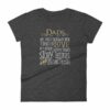 Dads Are Most Ordinary Men Turned by Love Into Heros Women's T-Shirt - Image 3