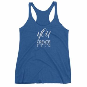 You Create Your Own Calm Yogi Buddhism Women's tank top - Image 9