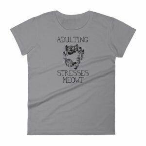 Adulting Stresses Meowt Funny Cat Lovers Women's T-Shirt - Image 4