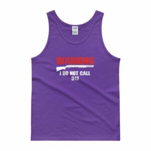 Warning I Do Not Call 911 2nd Amendment Gun Rights Tank top - Image 3