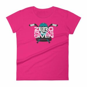 Zero Pucks Given Hockey Lovers Women's T-Shirt - Image 14