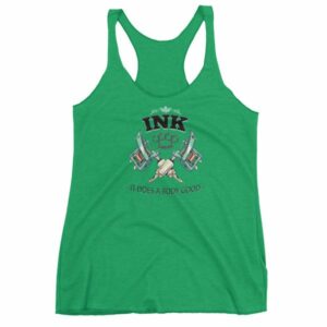 Ink It Does A Body Good Tattoo Lovers Women's tank top - Image 10