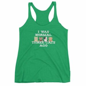 I Was Normal Three Cats Ago Funny Cat Lovers Women's tank top - Image 10