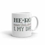 Hero Definition My Dad Fathers Day My Hero Mug