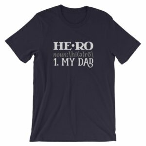 Hero Definition My Dad Fathers Day My Hero T-Shirt - Image 8