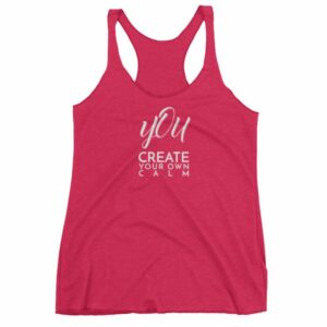 You Create Your Own Calm Yogi Buddhism Women's tank top - Image 12