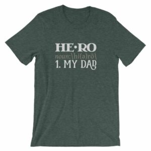 Hero Definition My Dad Fathers Day My Hero T-Shirt - Image 4