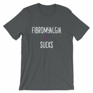 Fibromyalgia Sucks Chronic Illness Awareness Snarky T-Shirt - Image 6