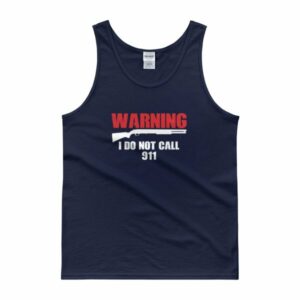 Warning I Do Not Call 911 2nd Amendment Gun Rights Tank top - Image 2