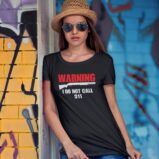 Warning I Do Not Call 911 2nd Amendment Gun Rights T-Shirt