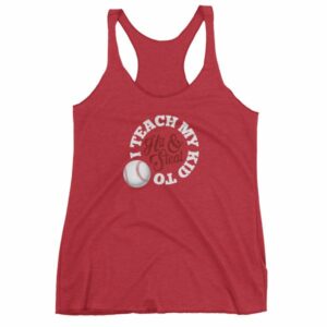 I Teach My Kids To Hit and Steal Baseball Mom Dad Women's tank top - Image 12