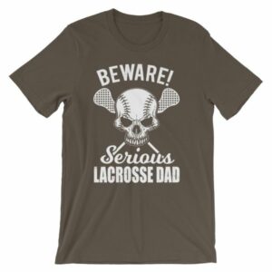 Beware Serious Lacrosse Dad Lacrosse Lovers T-Shirt - Image 8