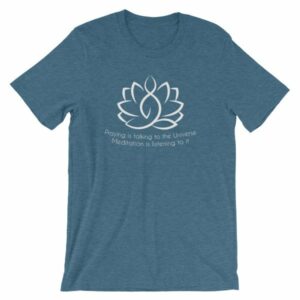 Prayer Is Talking To The Universe, Meditation is Listening T-Shirt - Image 3