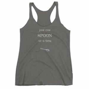 Live One Spoon At A Time Spoonies Chronic Illness Women's tank top - Image 4