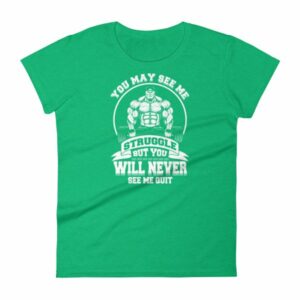You May See Me Struggle But You Will Never See Me Quit Women's T-Shirt - Image 9