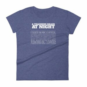 A Teachers Brain At Night Funny Teachers Women's T-Shirt - Image 6