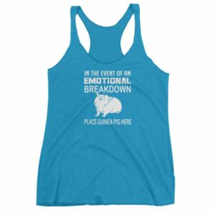 In Case of Emotional Breakdown Place Guinea Pig Here Women's tank top - Image 11